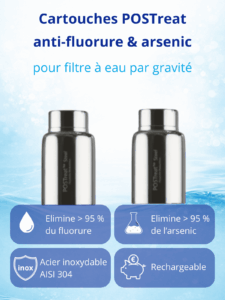 Cartouches POSTreat anti-fluorure et arsenic pour filtre à eau par gravité en acier inoxydable